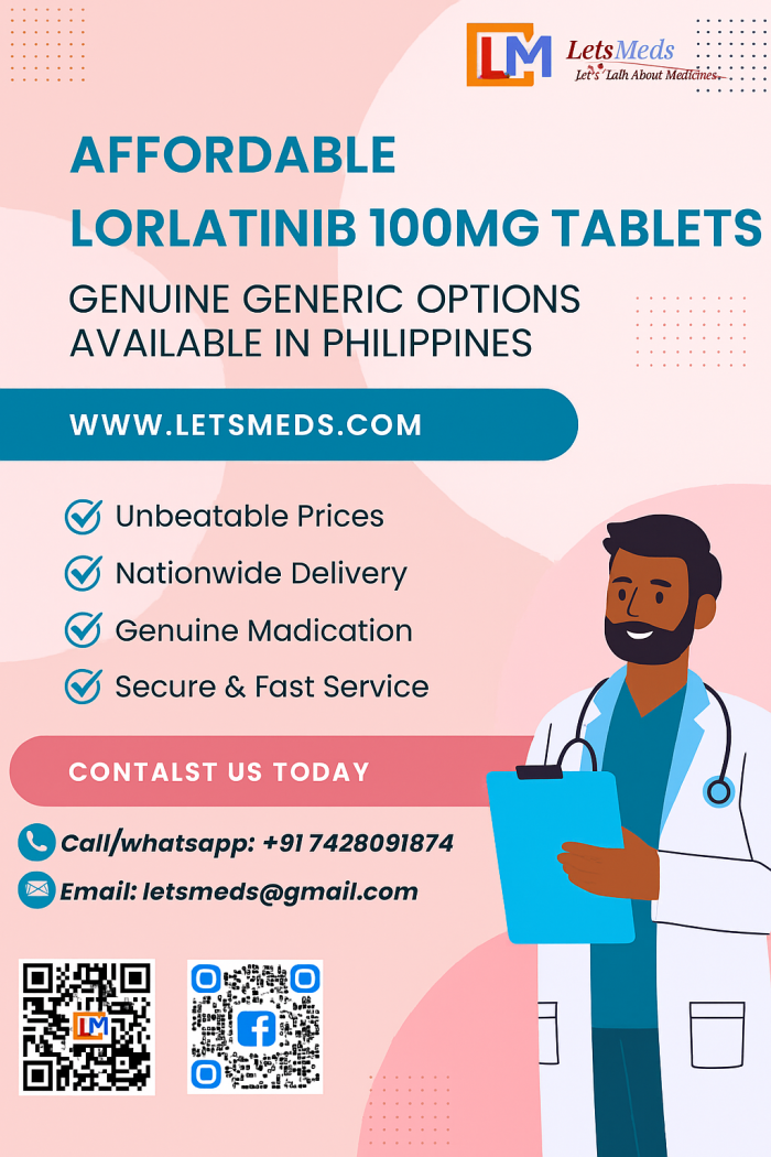 Understanding Lorlatinib: What Filipino Patients Should Know About Lorlatinib 100 mg Tablets